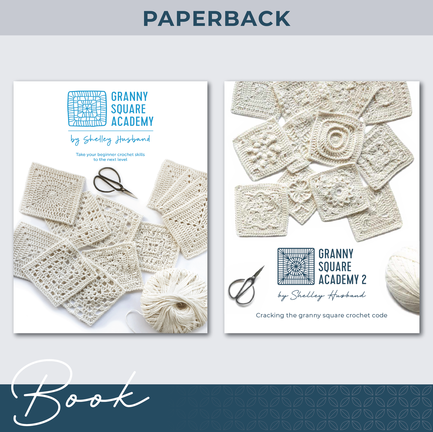 The front covers of both Granny Square Academy and Granny Square Academy 2. Words over the image say Paperback Books.